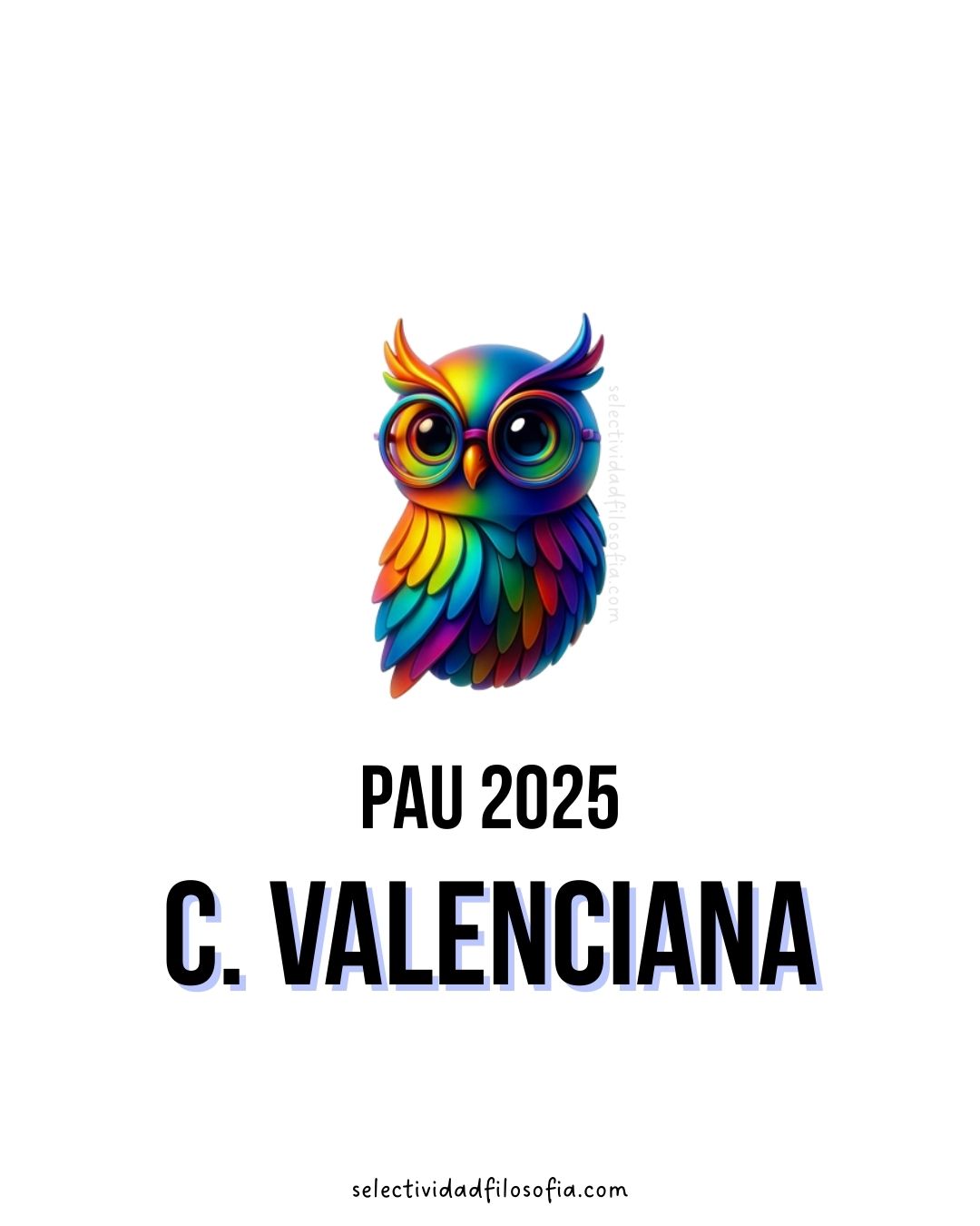 EXAMEN PAU 2025 DE FILOSOFÍA EN LA COMUNIDAD VALENCIANA, ESTRUCTURA VISUAL Y PUNTUACIÓN