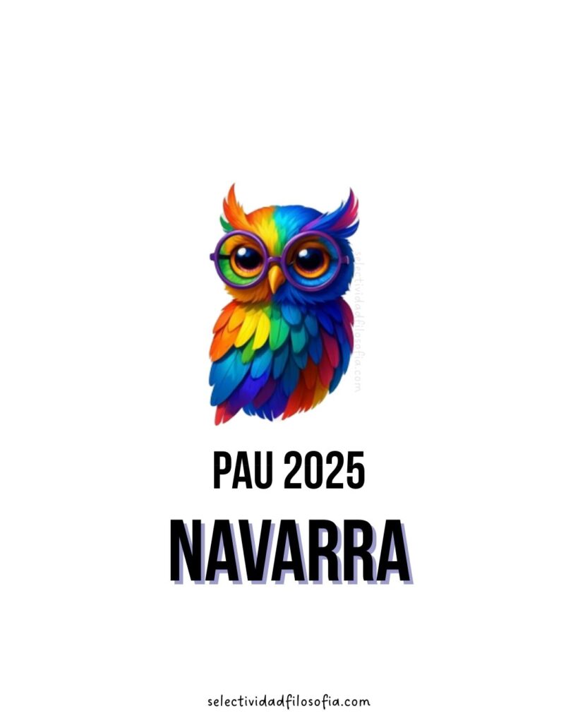 PAU 2025 NAVARRA FILOSOFÍA estructura del examen, ejercicios, puntuaciones y filósofos