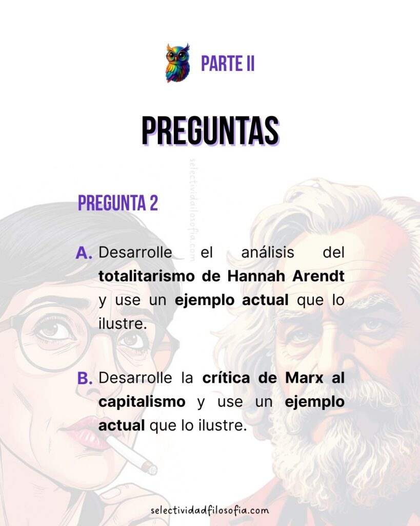 PAU 2025 FILOSOFÍA ASTURIAS examen de selectividad, parte dos de preguntas a desarrollar sobre Hannah Arendt y Karl Marx.