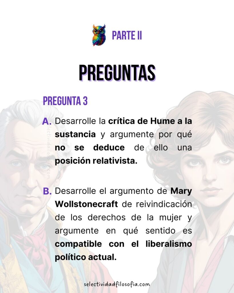 PAU 2025 FILOSOFÍA ASTURIAS examen de selectividad, parte 2 de desarrollo de preguntas teóricas sobre los filósofos: David Hume y Mary Wollstonecraft.