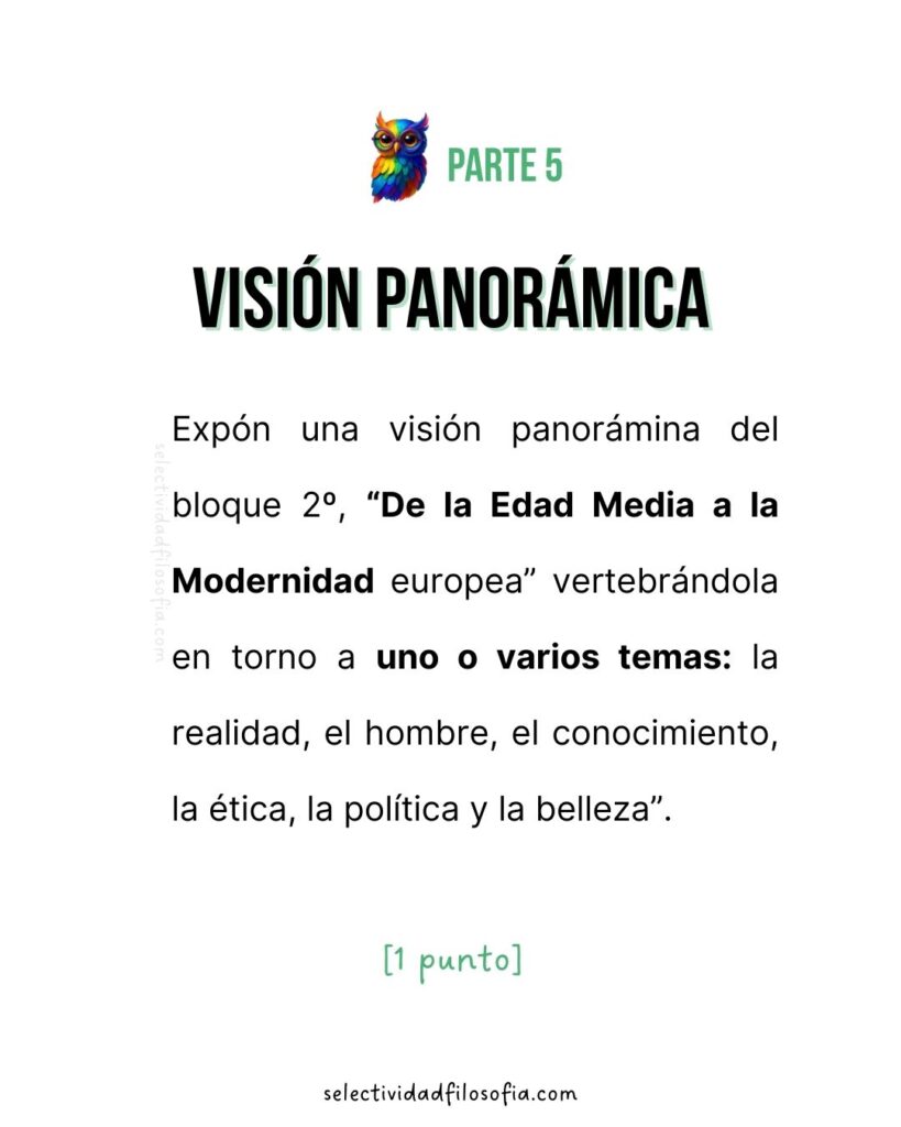 PAU 2025 CASTILLA LA MANCHA FILOSOFÍA. Parte 5, visión panorámica de la Edad Media a la Modernidad pasando por ética, política, conocimiento o antropología.