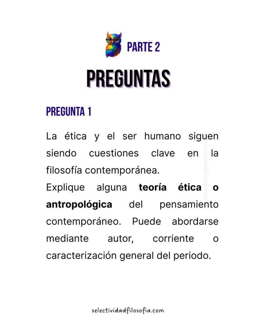 PAU 2025 EXTREMADURA FILOSOFÍA estructura del examen y preguntas. PReguntas sobre dos ámbitos: ética y antropología.
