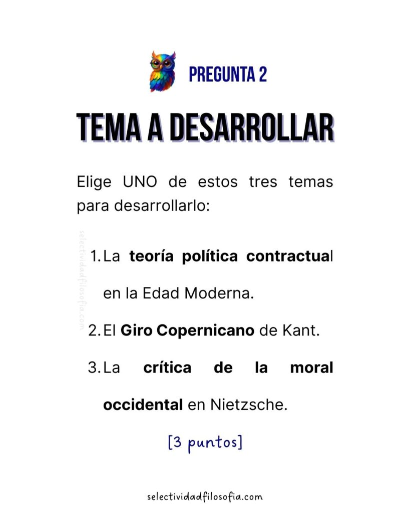 PAU 2025 NAVARRA FILOSOFÍA examen pregunta 2 sobre un tema a desarrollar relacionado con Nietzsche, Kant y la teoróa política contractual