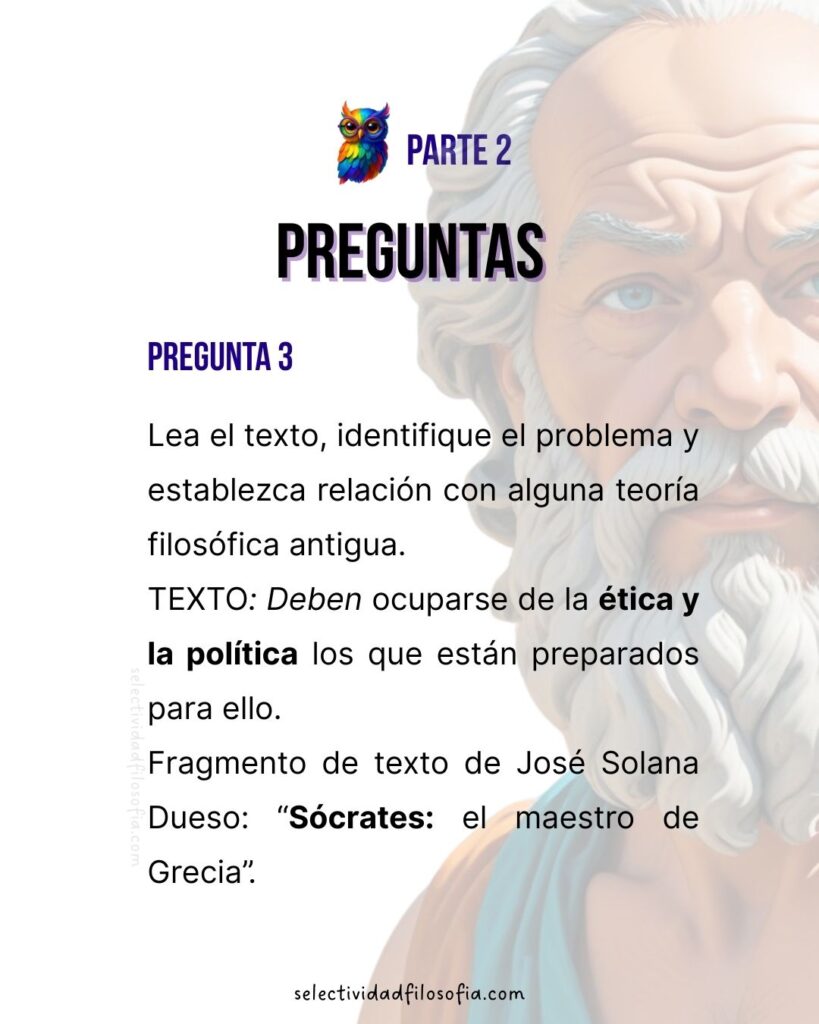 PAU 2025 EXTREMADURA FILOSOFÍA estructura del examen y preguntas. Preguntas a desarrollar sobre dos ámbitos: ética y política. Sócrates.